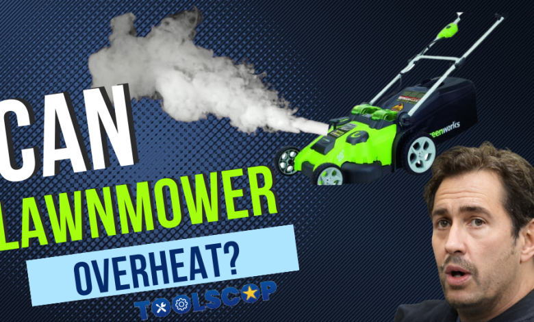 Can Lawnmower Overheat