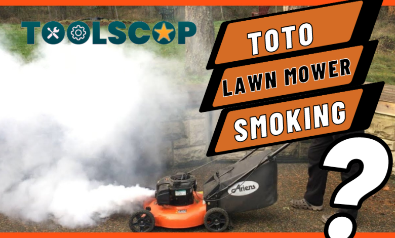 Toto Lawn Mower Smoking